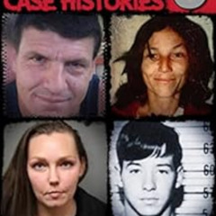 View EBOOK 🖍️ True Crime Case Histories - Volume 9: 12 Disturbing True Crime Stories