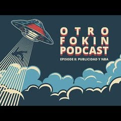 Episodio 8: Publicidad y NBA con Roberto Lopez