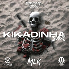 KIKADINHA - MLK⁹⁸⁷  EXCLU 2023