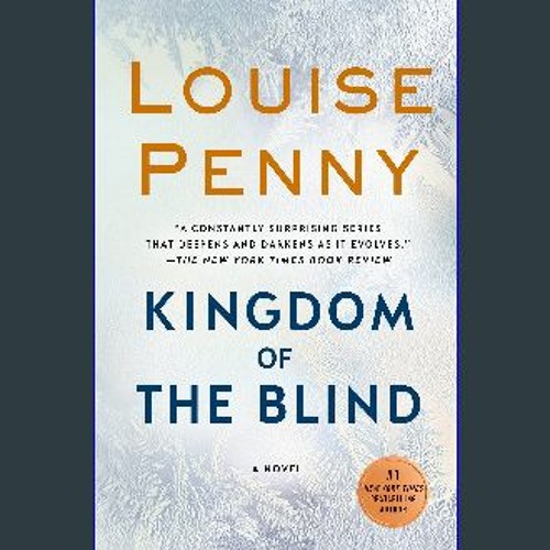 Kingdom of the Blind: A Chief Inspector Gamache Novel [Book]