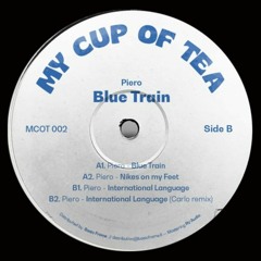 PREMIERE: Piero - Blue Train [My Cup Of Tea]