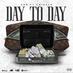 Day to Day ft (Crizzla)