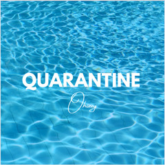 oh.izzy - Quarantine | prod. by Tantu Beats)