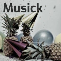 Musick V