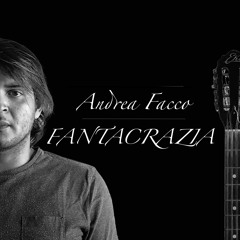 Andrea Facco - Fantacrazia