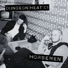 DUNGEON HEAT 001 - HORSEMEN