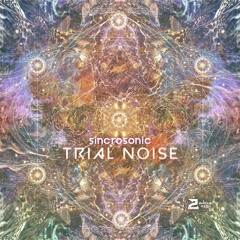 Sincrosonic Trial noise