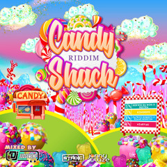 CANDY SHACK RIDDIM - PRODUCED BY JONNY BLAZE & STADIC