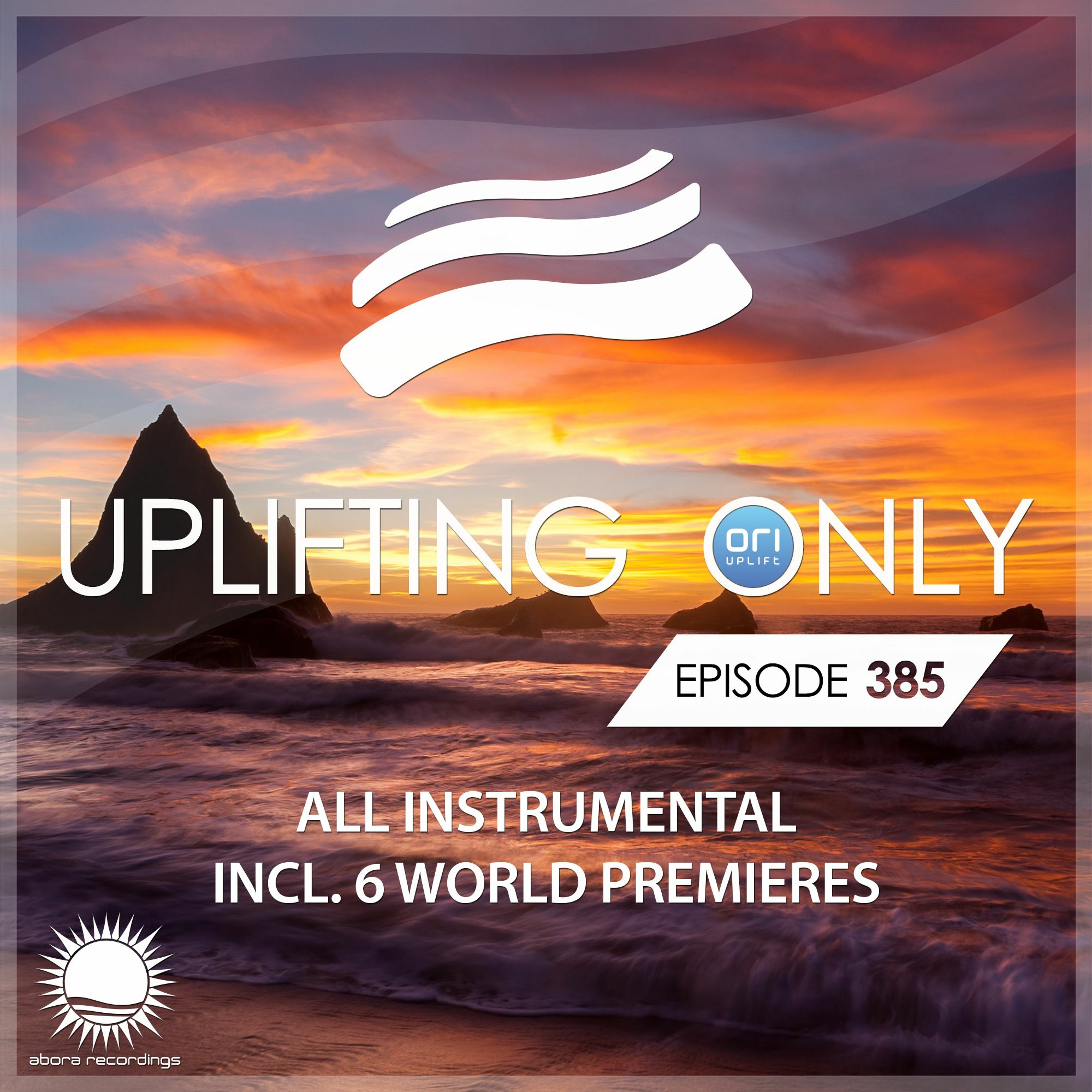 Uplifting Only 385 (June 25, 2020) [All Instrumental]
