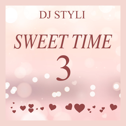 DJ STYLI - SWEET TIME 3