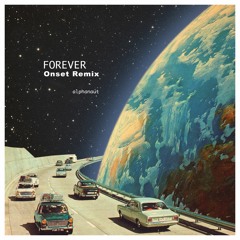 Alphanaut - Forever (Onset Remix)