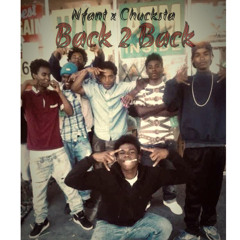 Nfant x Chucksta Back 2 Back