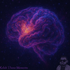 Relish Those Moments