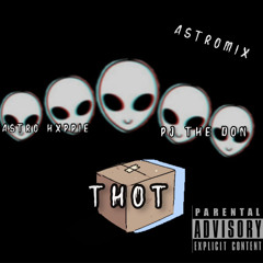 Hitmaker Thot Box (Astromix Ft. Phoreign)
