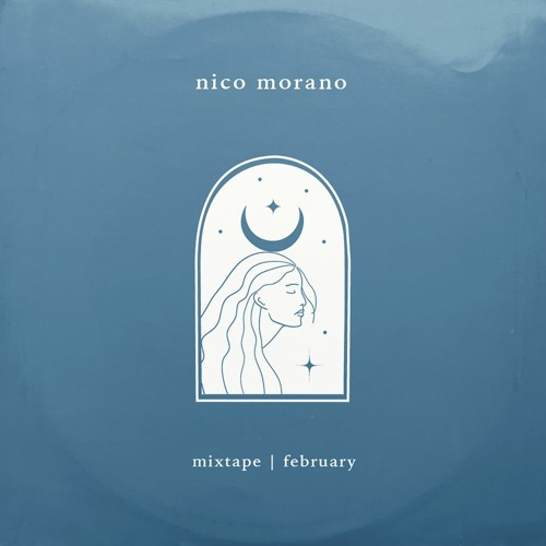 Nico Morano - FEB 2022 - MIXTAPE