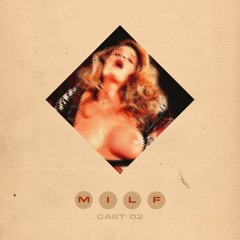 Milfcast 02