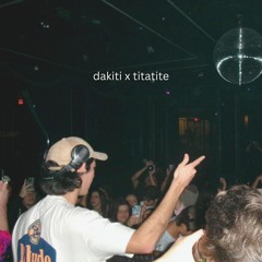 Dakiti x Titatite (Gandara Edit)