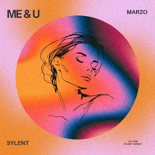 SYLENT & MARZO - Me & U Edit