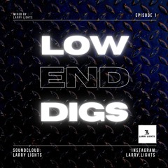 LOW END DIGS EP.1 (Tech House / Minimal / Deep Tech)