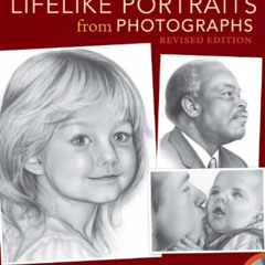GET PDF 📒 How to Draw Lifelike Portraits from Photographs: 20 step-by-step demonstra