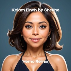 Sherine - Kalam Eineh (NEMO Remix)