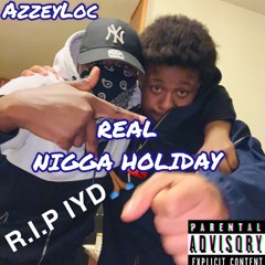 Real Nigga Holiday