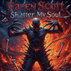 Shatter My Soul