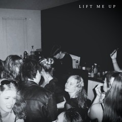LIFT ME UP - [FREE DL]