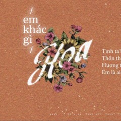 Em khác gì hoa ( slowed )