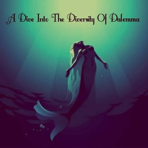 A Dive Into The Diversity Of Dalemma