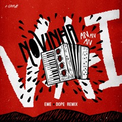 Dope & EME  - Vai Novinha - Remix