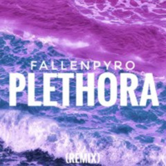 Plethora (Remix)