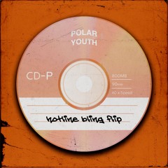 Hotline B*L*I*N*G (Polar Youth Flip)