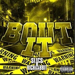Bout it (ft. RICH RABBIT)