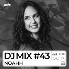 MABU BEATZ RADIO | DJ MIX #43 mixed by NOAHH