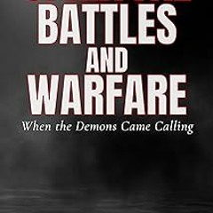 *= Spiritual Battles and Warfare: When the Demons Came Calling BY: Gregg Starbuck (Author) (Book!