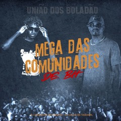 MEGA DA COMUNIDADES DA ZONA OESTE DE BH = = [[UNIÃO DOS BOLADÃO]]