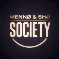 MENNØ & SHØ - Society [ FREE DL ]