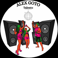 (FREE DOWNLOAD) Alex Goto - Talento