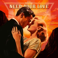 Need Your Love