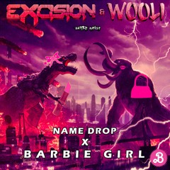 Name Drop X Barbie Girl (ZOXTRIP MASHUP)