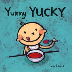 [PDF] Yummy Yucky (Leslie Patricelli board books) android