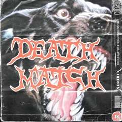 DEATH MATCH feat Business!