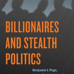 ⚡Ebook✔ Billionaires and Stealth Politics