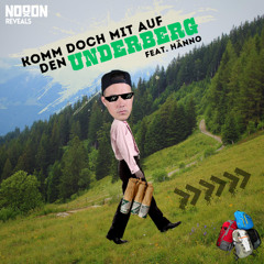 Komm doch mit auf den UNDERBERG (NoooN REVEALS) feat. HandOfBlood