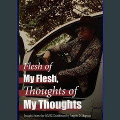 [READ] 💖 Flesh of My Flesh, Thoughts of My Thoughts: Insights From the MUSE Exhibition [PDF]