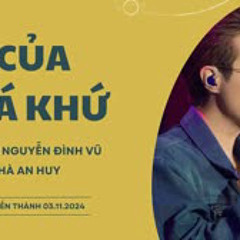 EM CỦA QUÁ KHỨ - Hà An Huy