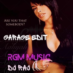 Aaliyah - Are you that somebody Garage Edit