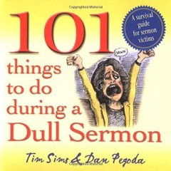 read✔ 101 Things to Do During a Dull Sermon