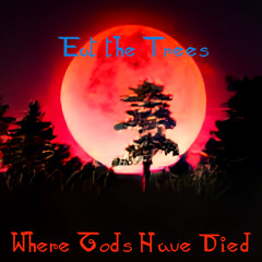 Where Gods Have Died
